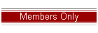 "Members Only"